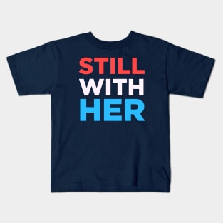 Still With Her Kids T-Shirt